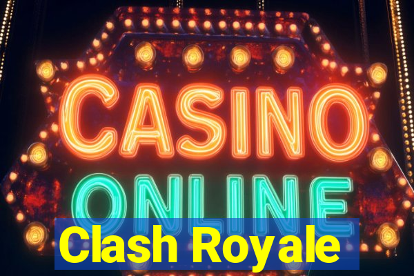 Clash Royale